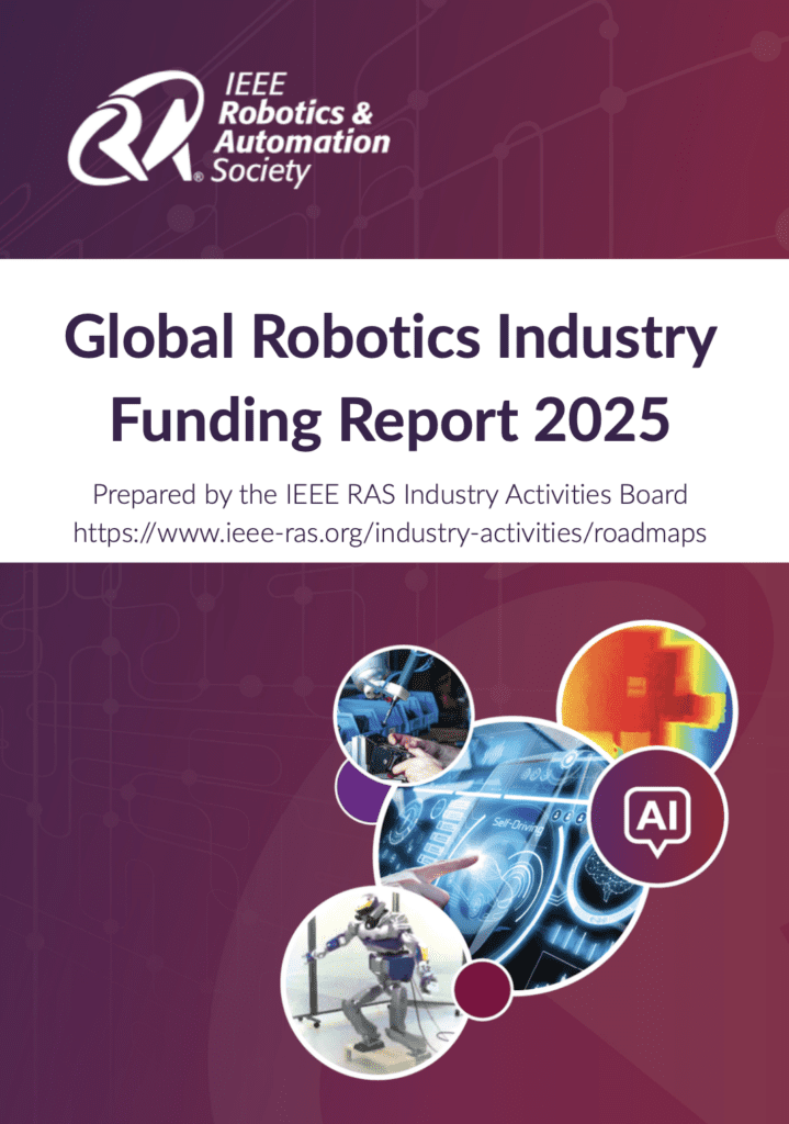Global Robotics Industry Funding Report 2025 - IEEE Robotics and ...